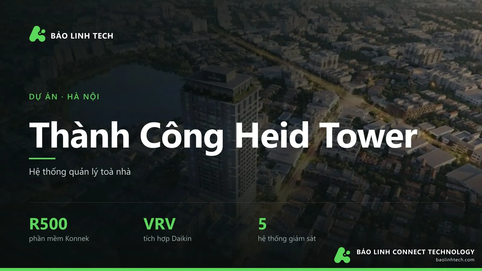 Thành Công Heid Tower — hệ thống BMS Konnek R500, tích hợp 6 hệ thống cơ điện